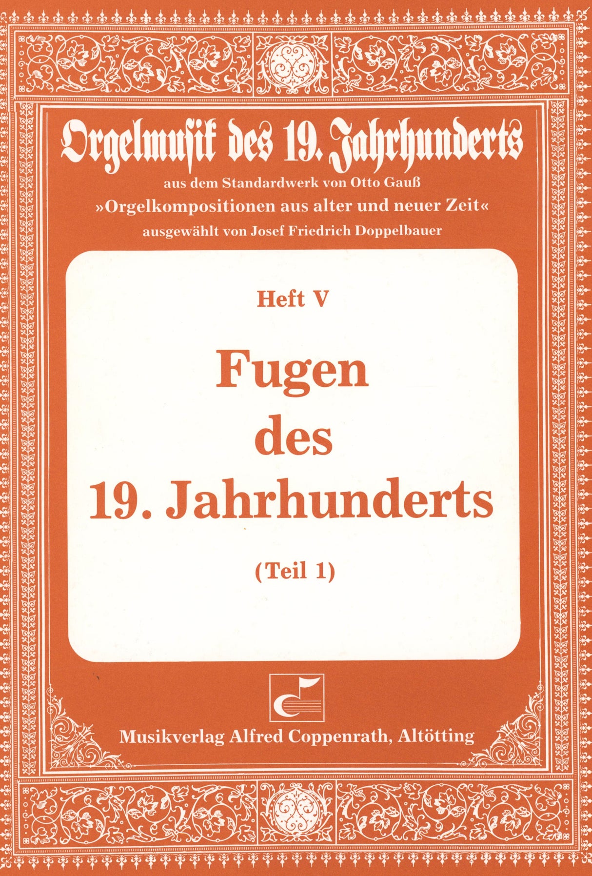 Organ Fugues of the 19th Centry - Part I