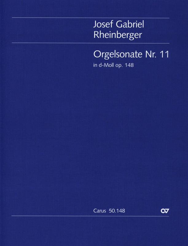 Rheinberger: Organ Sonata No. 11 in D Minor, Op. 148