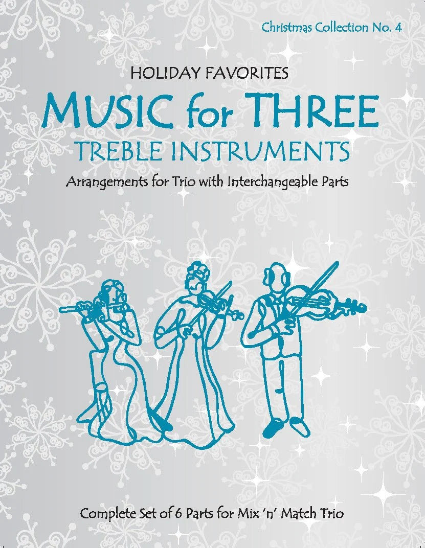 Music for Three Treble Instruments - Christmas Collection No. 4