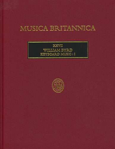 Byrd: Keyboard Music I