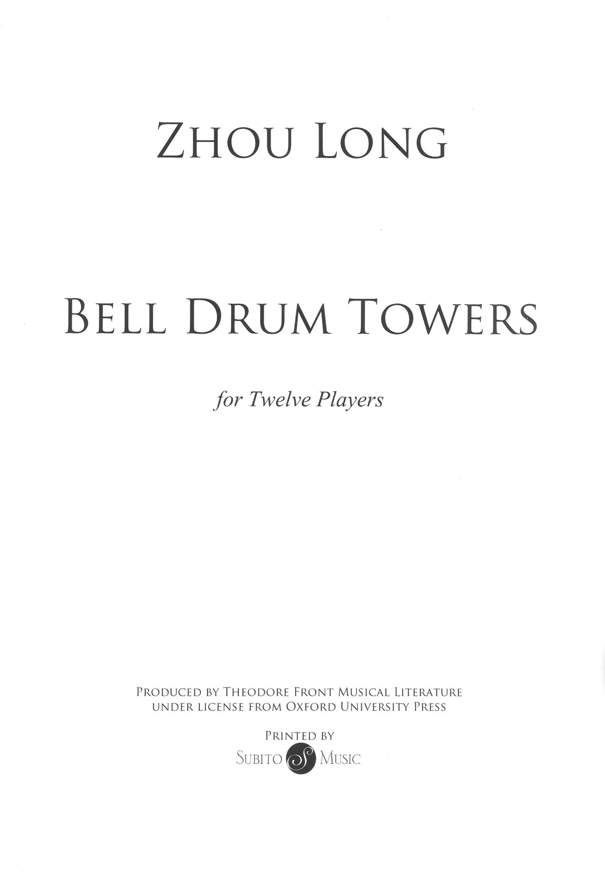 Zhou Long: Bell Drum Towers