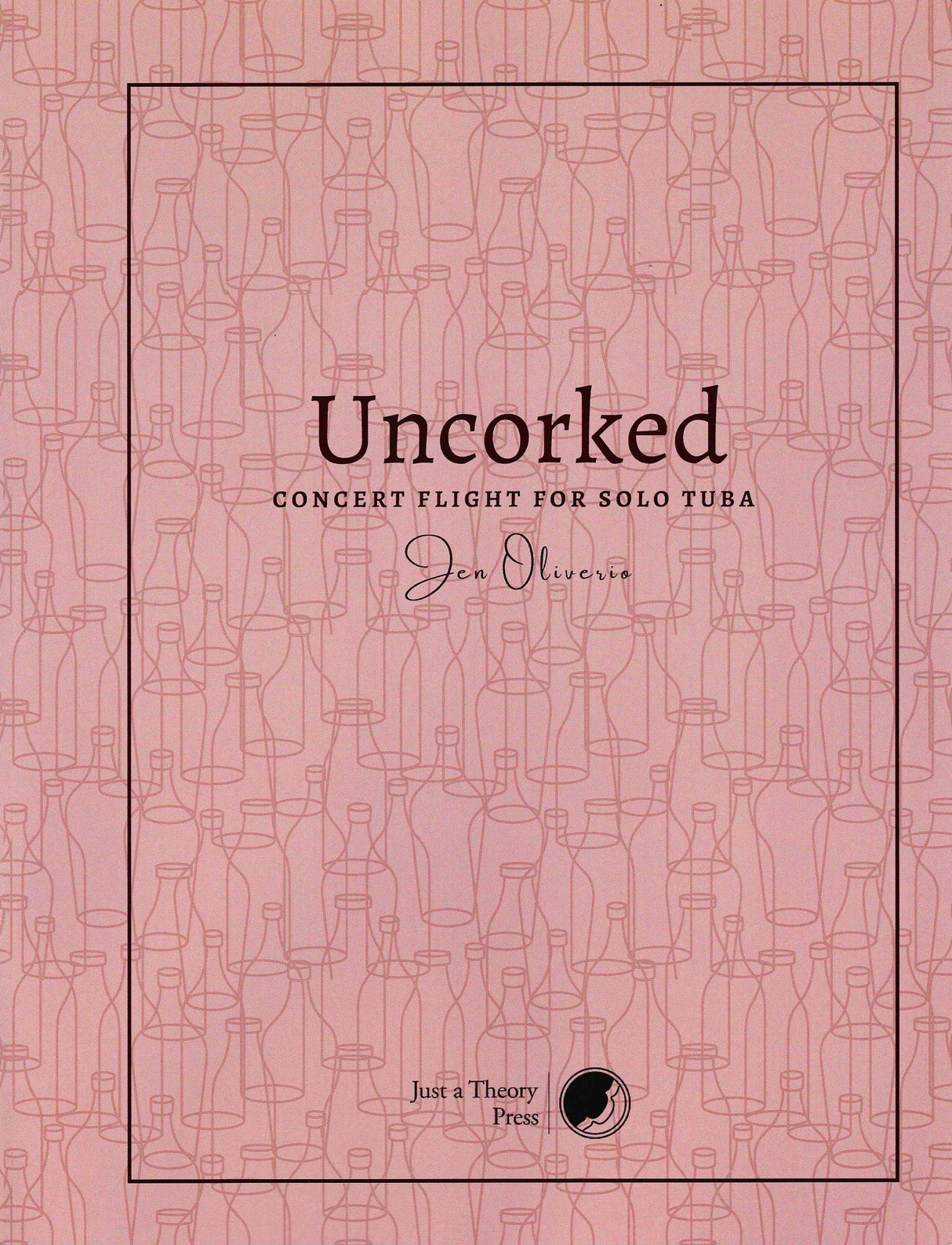 Oliverio: Uncorked (Version for Tuba)