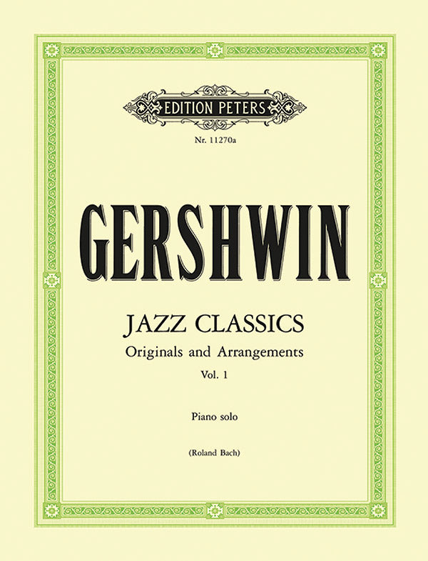 Gershwin: Jazz Classics for Piano Solo Volume 1