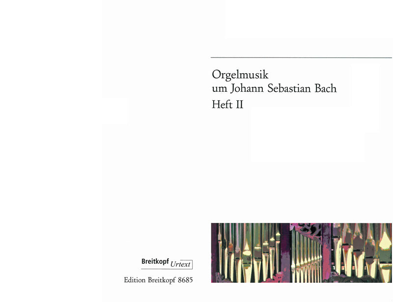 Organ Music around J.S. Bach - Volume 2