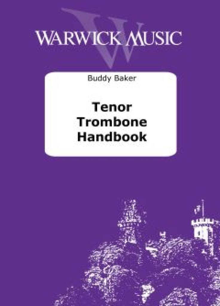 Baker: Tenor Trombone Handbook