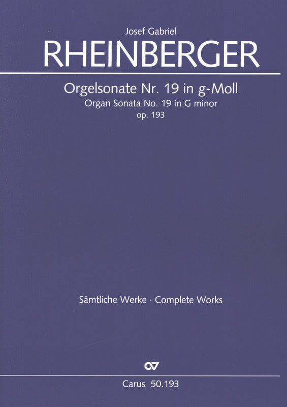 Rheinberger: Organ Sonata No. 19 in G Minor, Op. 193