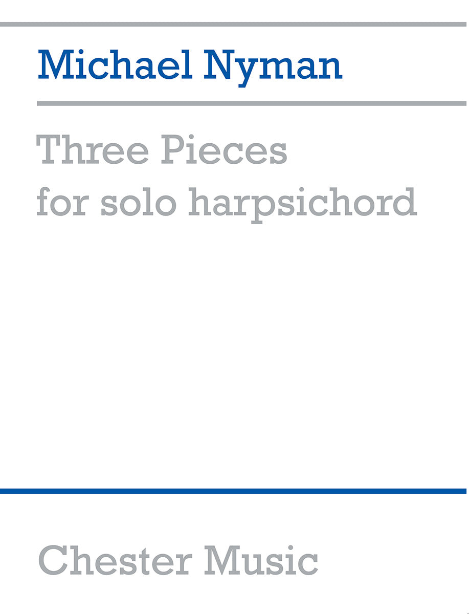 Nyman: 3 Pieces for Solo Harpsichord