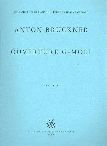 Bruckner: Overture in G Minor, WAB 98