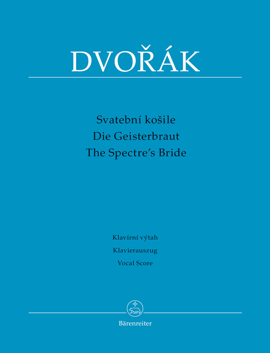 Dvořák: The Spectre's Bride, Op. 69
