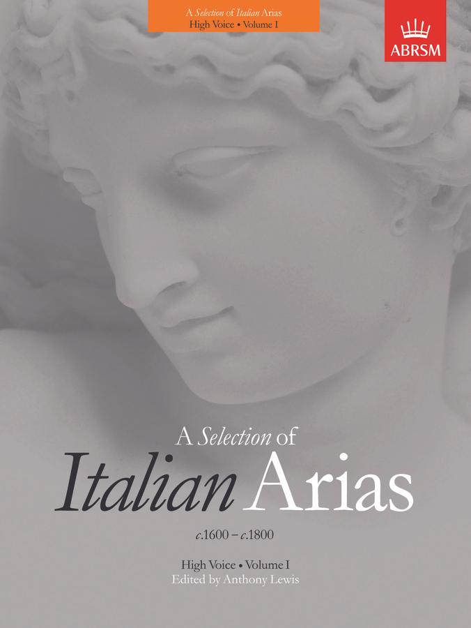 A Selection of Italian Arias: 1600-1800 - Volume 1