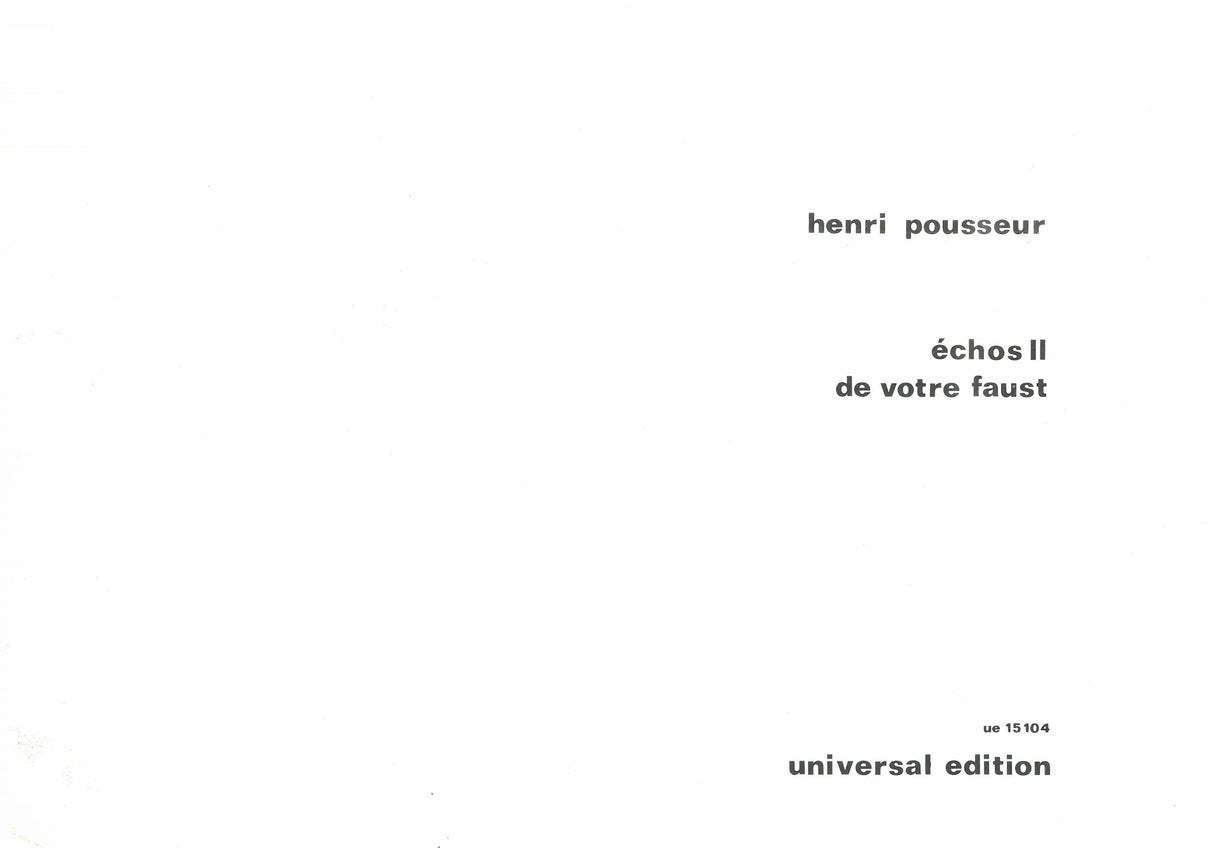 Pousseur: Echos II de Votre Faust