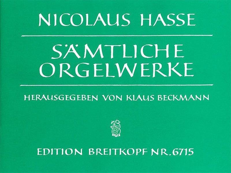 Hasse: Complete Organ Works