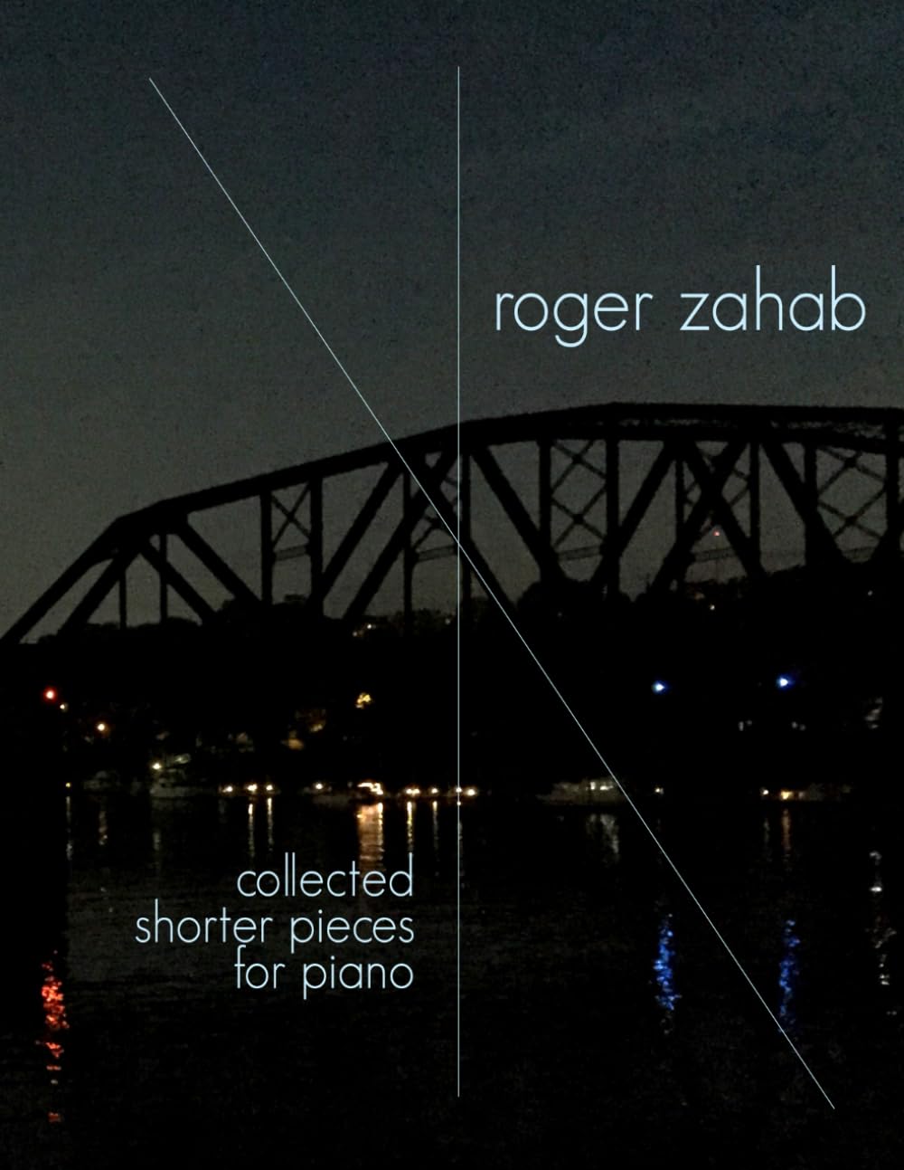 Zahab: Collected Shorter Pieces for Piano - Volume 1