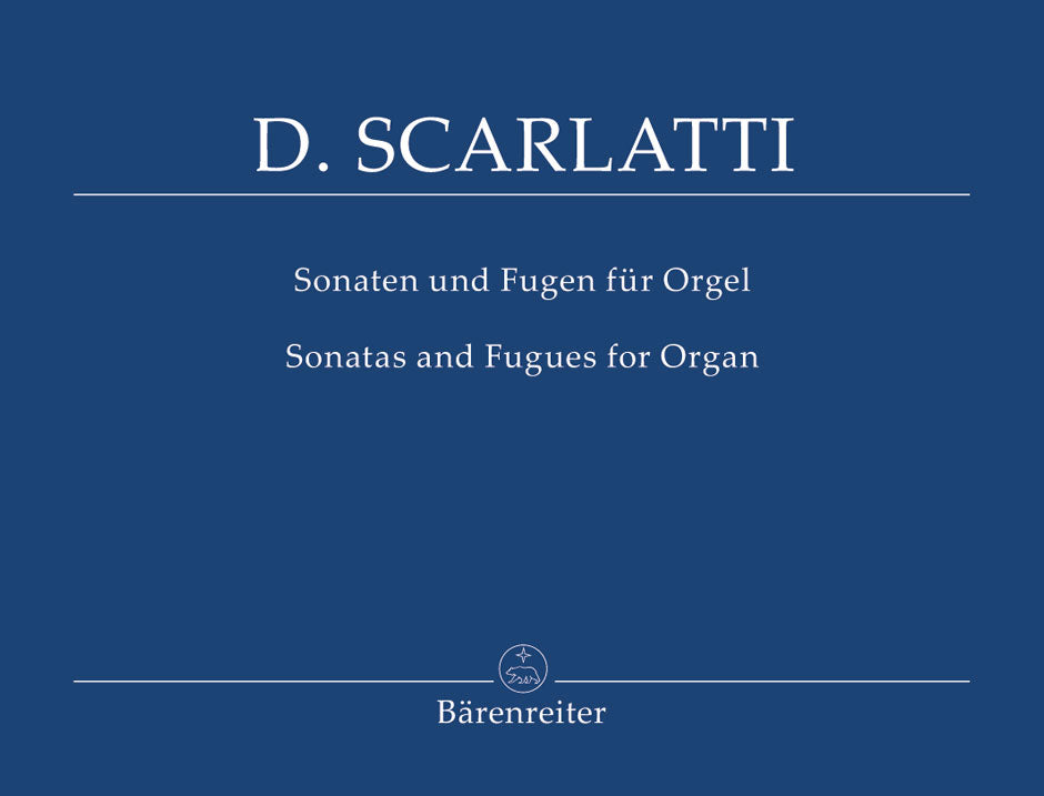 Scarlatti: Sonatas and Fugues for Organ