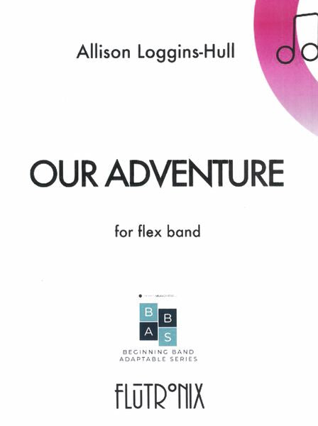 Loggins-Hull: Our Adventure