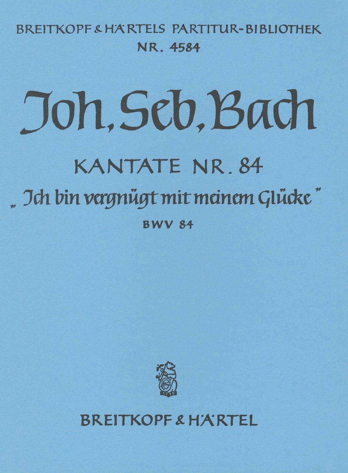 Bach: Ich bin vergnügt mit meinem Glücke, BWV 84