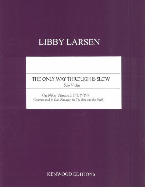 Larsen: The Only Way Through is Slow