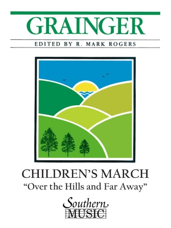 Grainger: Children's March - Over the Hills and Far Away