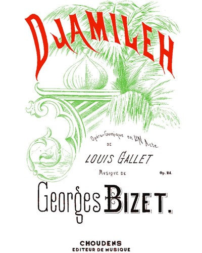 Bizet: Djamileh