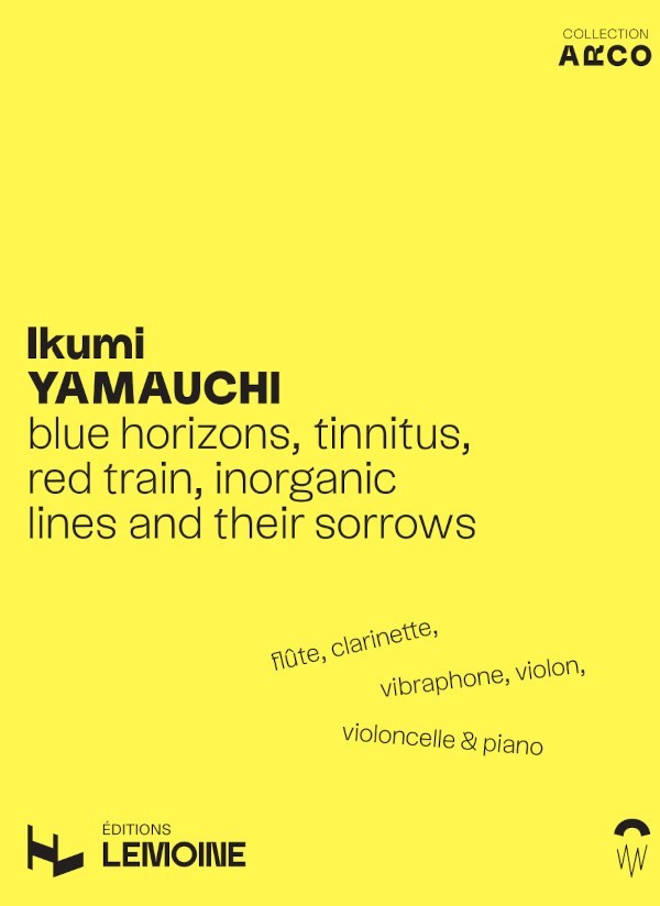 Yamauchi: Blue horizons, tinnitus, red train, inorganic lines and their sorrows