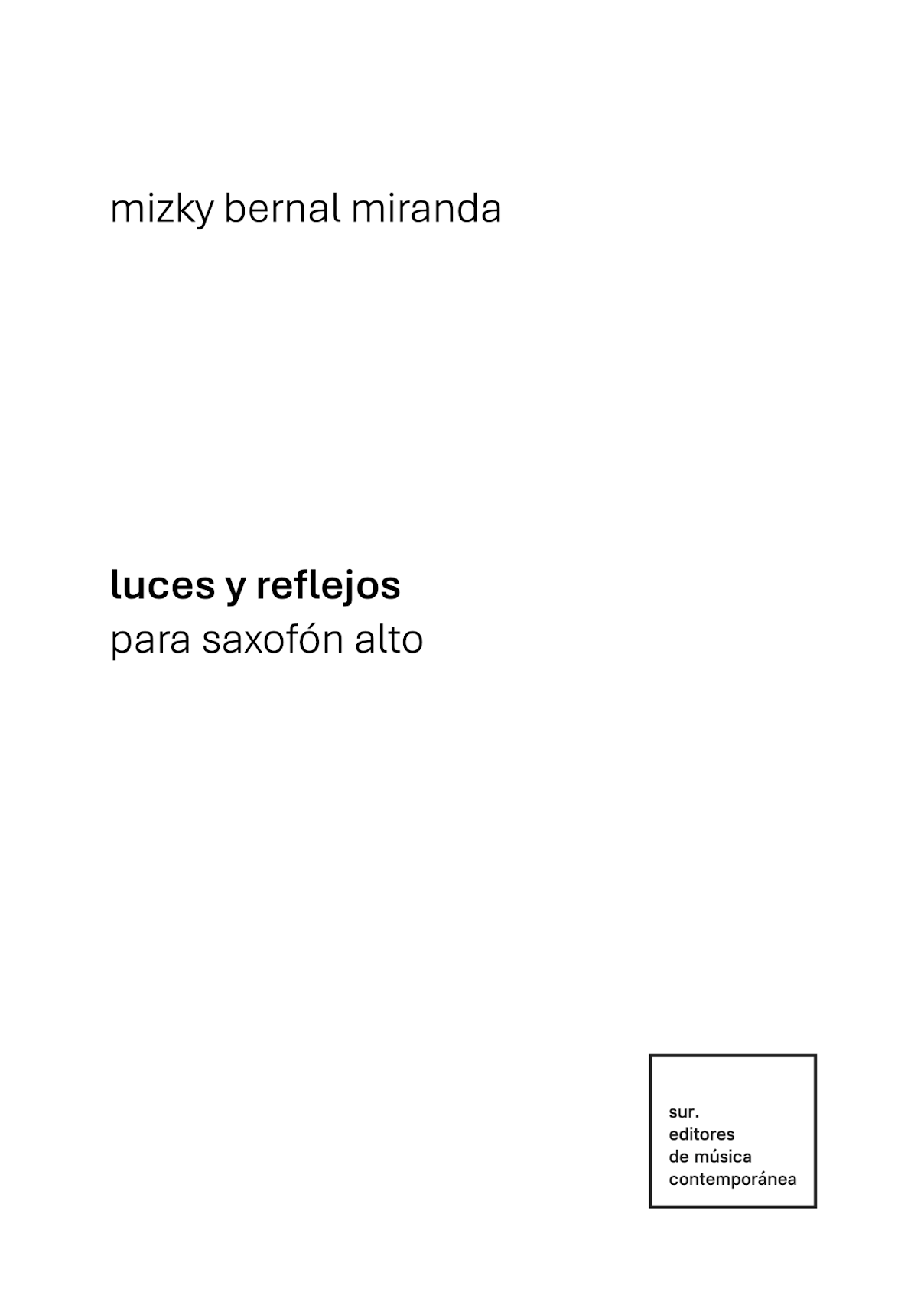 Bernal Miranda: luces y reflejos