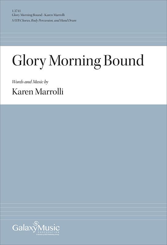 Marrolli: Glory Morning Bound