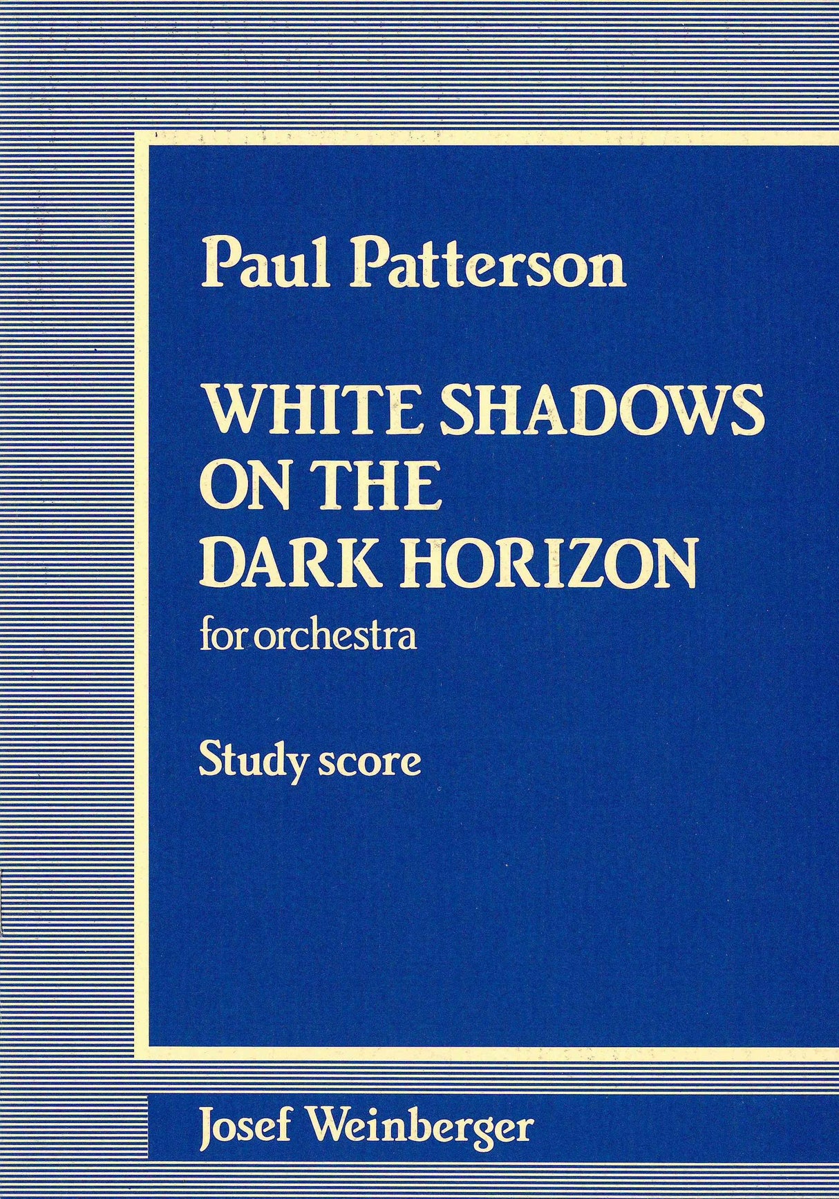 Patterson: White Shadows on the Dark Horizon, Op. 67