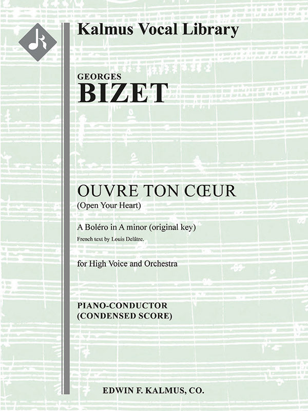Bizet: Ouvre ton cœur