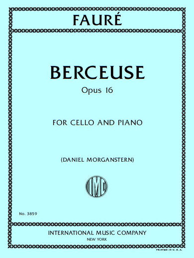Fauré: Berceuse, Op. 16 (arr. for cello & piano)