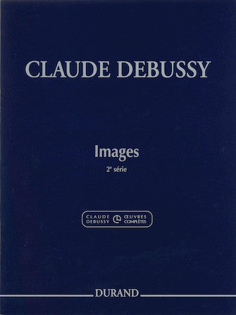 Debussy: Images, 2nd série (2nd series)