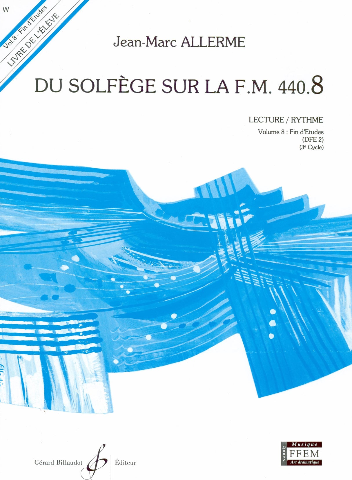 Du Solfège sur la F.M. 440 - Volume 8 (Fin d'Etudes DFE 2)