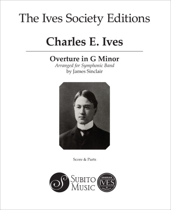 Ives: Overture in G Minor (arr. for concert band)