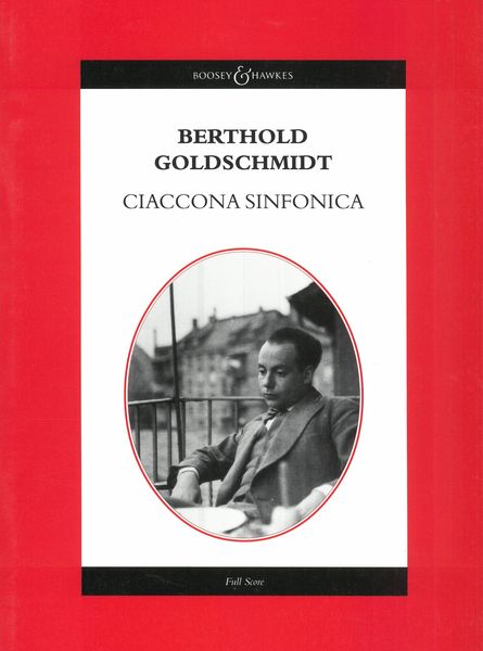Goldschmidt: Ciaccona Sinfonica