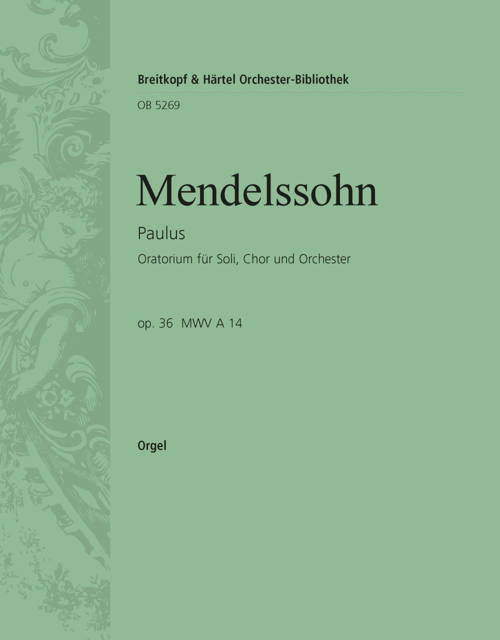 Mendelssohn: St. Paul, MWV A 14, Op. 36