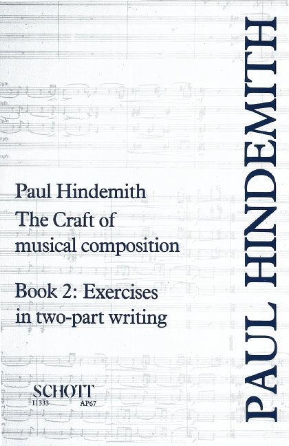 Hindemith: The Craft of Musical Composition - Book 2 (Exercises in Two-Part Writing)