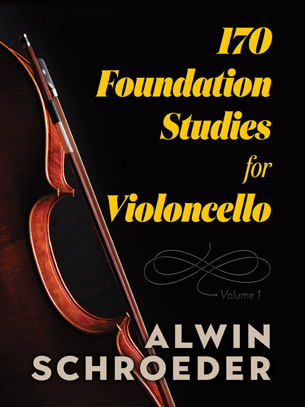Schroeder: 170 Foundation Studies for Cello: Volume 1