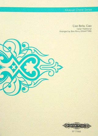 Ciao Bella, Ciao (arr. for SSAATTBB Choir)