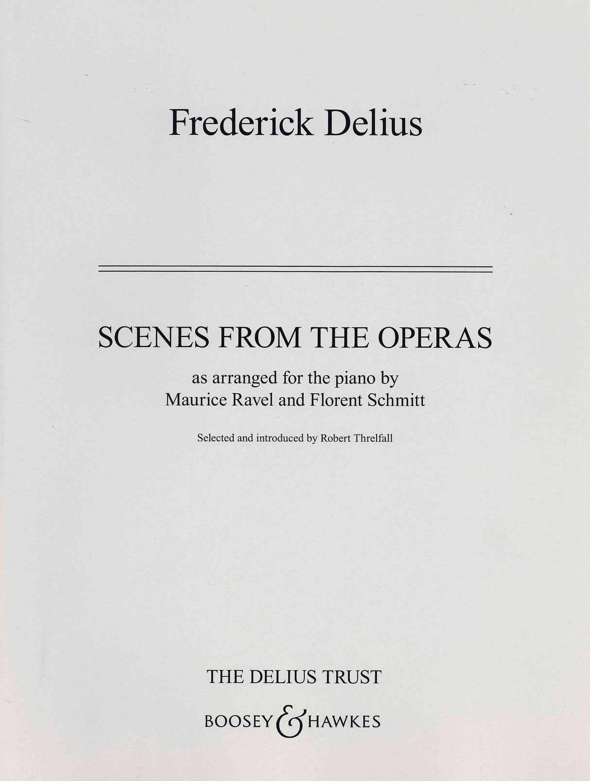 Delius: Scenes from the Operas (arr. for piano)
