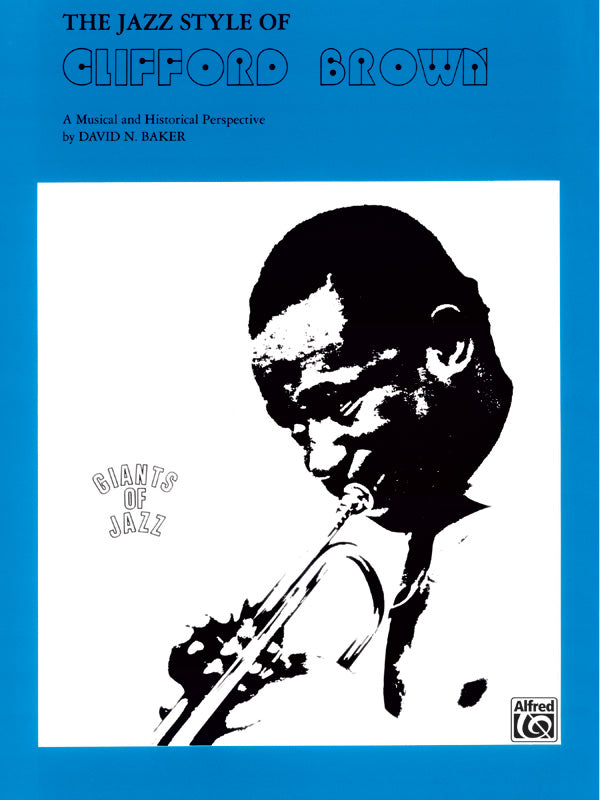The Jazz Style of Clifford Brown