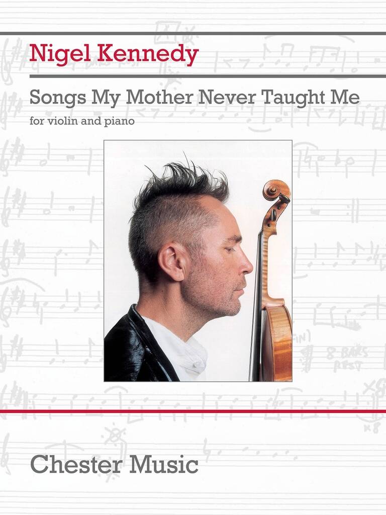 Kennedy: Songs My Mother Never Taught Me (arr. for violin & piano)