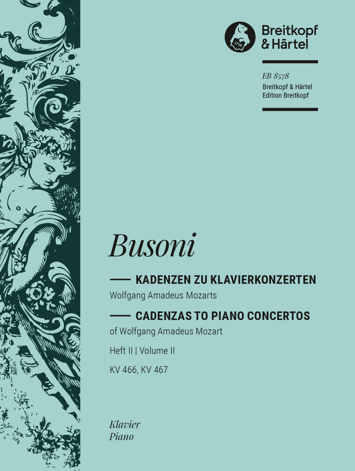Busoni: Cadenzas for Mozart's Piano Concertos - Volume 2 (K. 466 & 467)