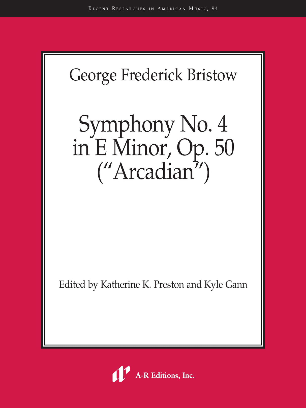 Bristow: Symphony No. 4 in E Minor, Op. 50 ("Arcadian")