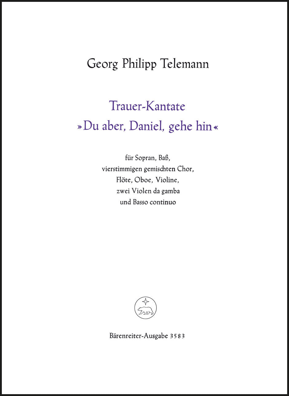 Telemann: Du aber, Daniel, gehe hin, TVWV 4:17