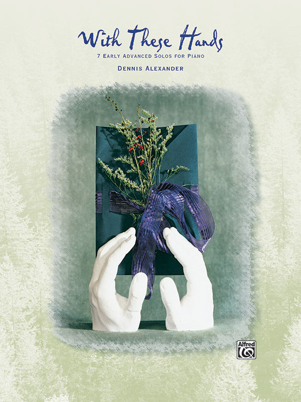 Alexander: With These Hands