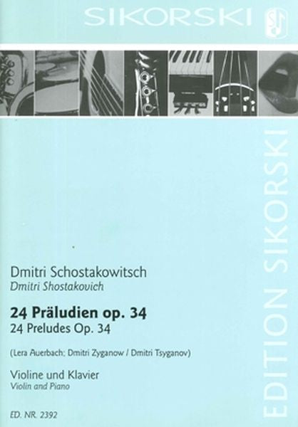 Shostakovich: 24 Preludes, Op. 34 (arr. for violin & piano)