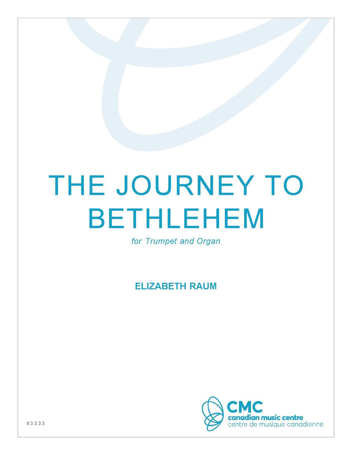 Raum: The Journey to Bethlehem (Version for Trumpet & Organ)