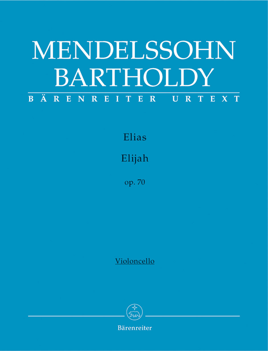 Mendelssohn: Elijah, MWV A 25, Op. 70