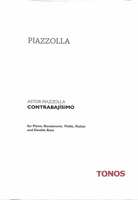 Piazzolla: Contrabajisimo