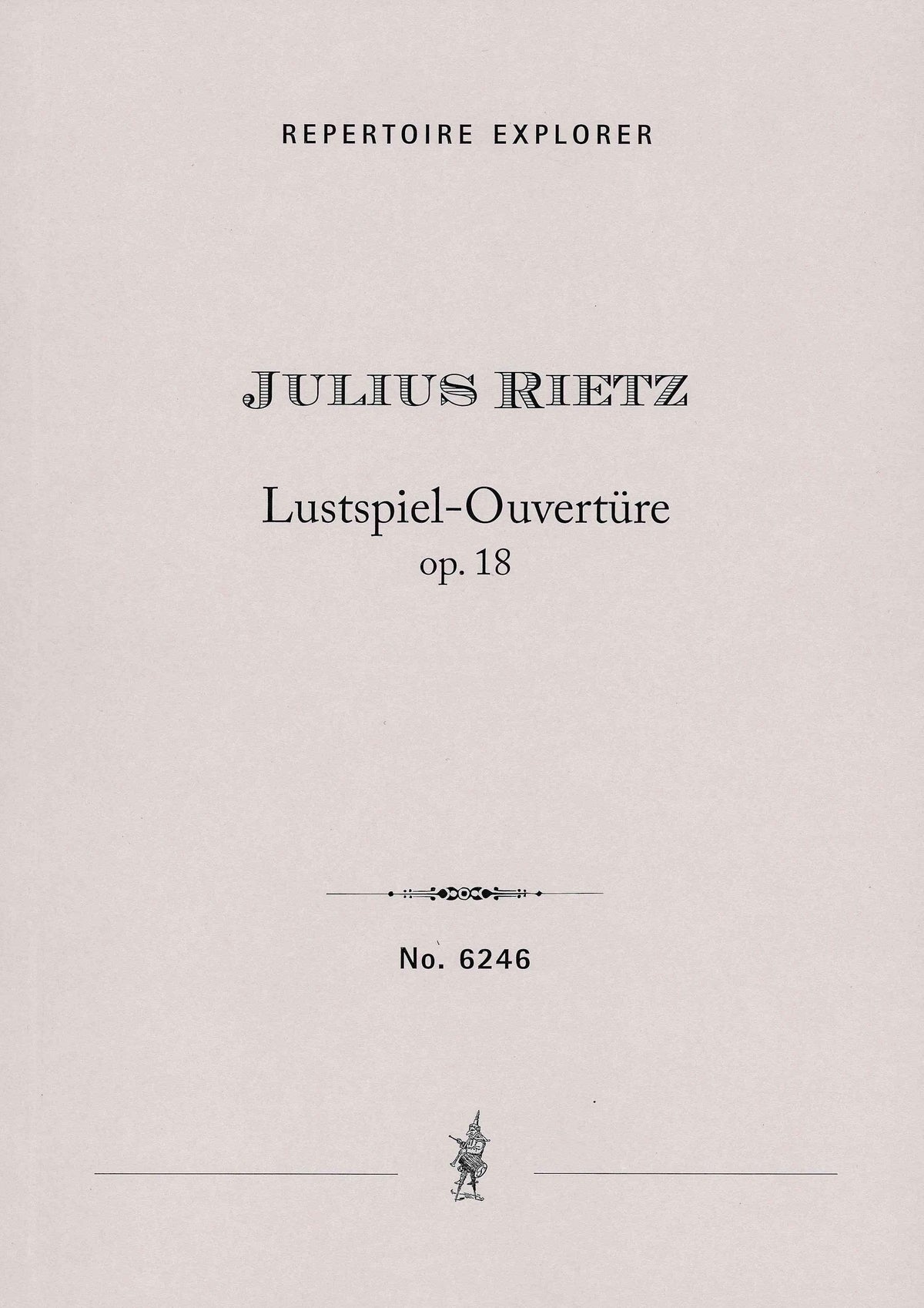 Rietz: Lustspiel Overture in B-flat Major, Op. 18