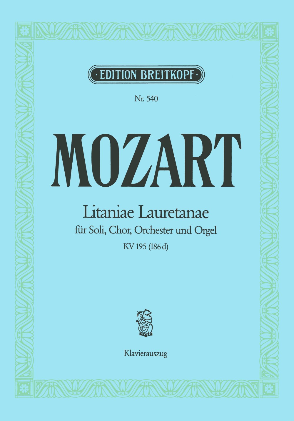 Mozart: Litaniae Lauretanae B. M. V., K. 195 (186d)